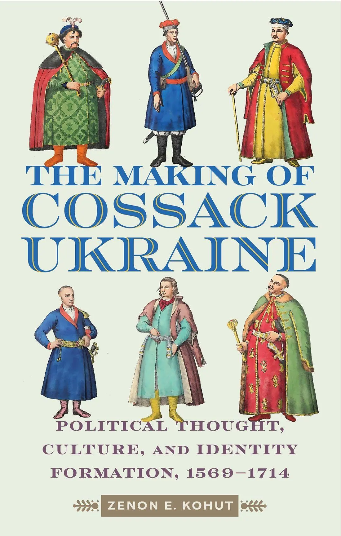 Cover: 9780228019015 | The Making of Cossack Ukraine | Zenon Kohut | Buch | Englisch | 2025