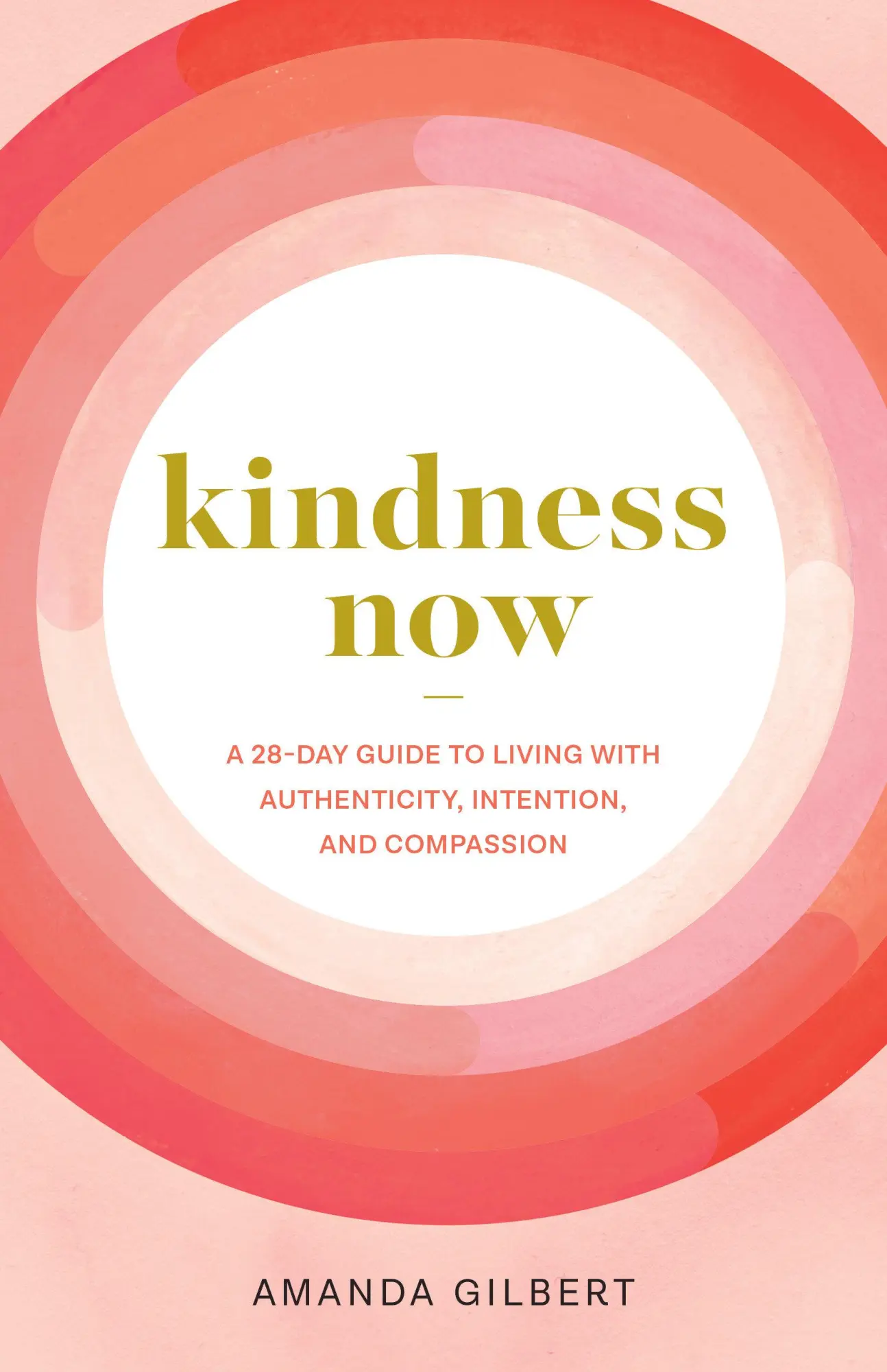 Cover: 9781611809015 | Kindness Now | Amanda Gilbert | Taschenbuch | Englisch | 2021
