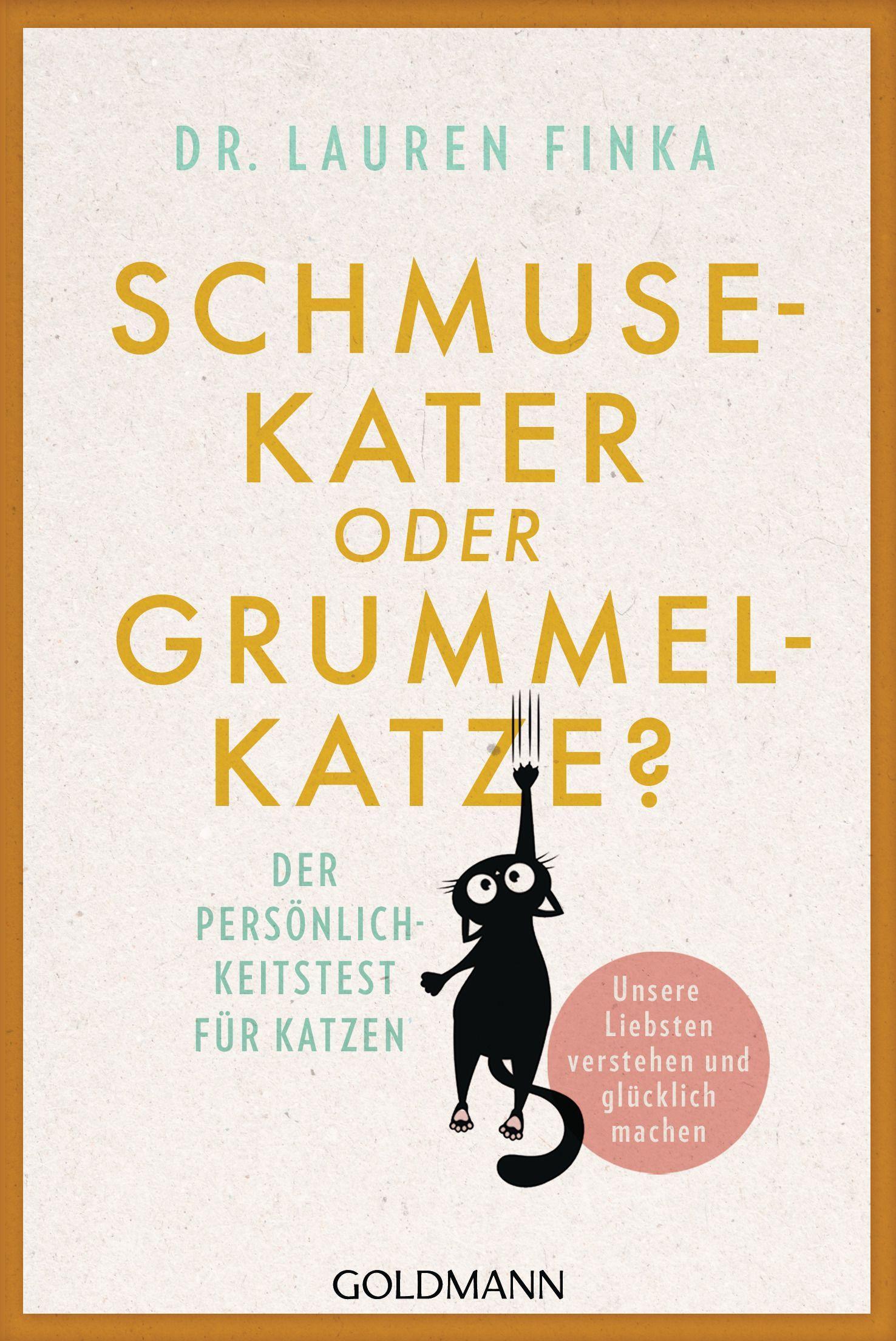 Cover: 9783442179015 | Schmusekater oder Grummelkatze? | Lauren Finka | Taschenbuch | 272 S.