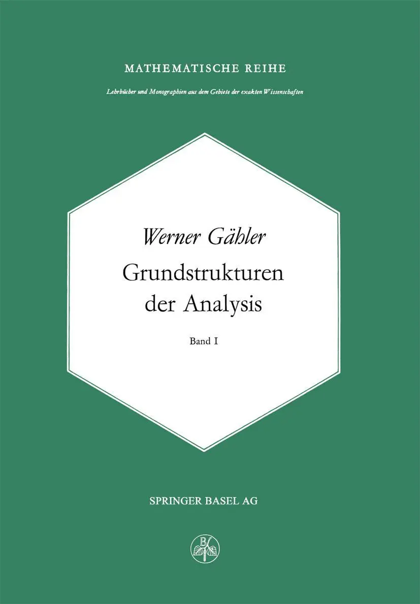 Cover: 9783764309015 | Grundstrukturen der Analysis I | W. Gähler | Taschenbuch | viii | 1977