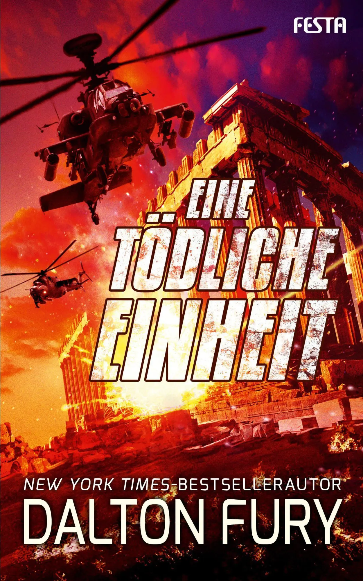 Cover: 9783865529015 | Eine tödliche Einheit | Thriller | Dalton Fury | Taschenbuch | 400 S.