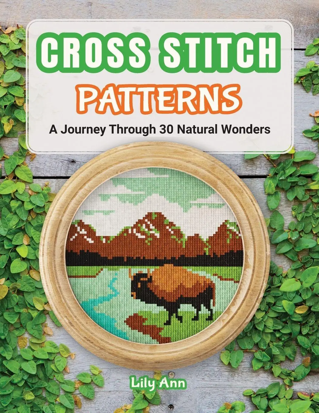 Cover: 9798898929015 | Cross Stitch Patterns - A Journey Through 30 Natural Wonders | Ann