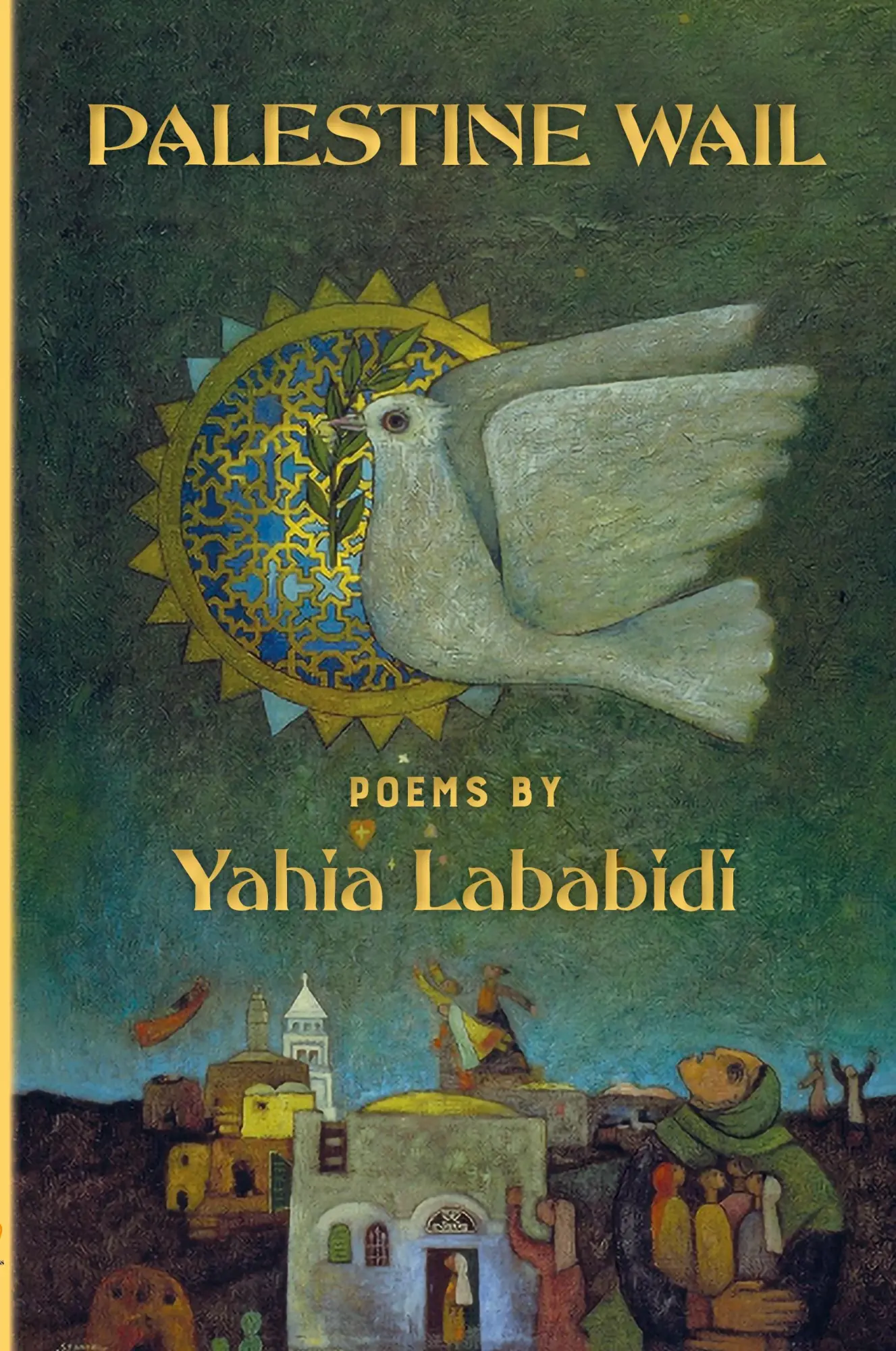 Cover: 9781998309115 | Palestine Wail | Yahia Lababidi | Taschenbuch | Englisch | 2024