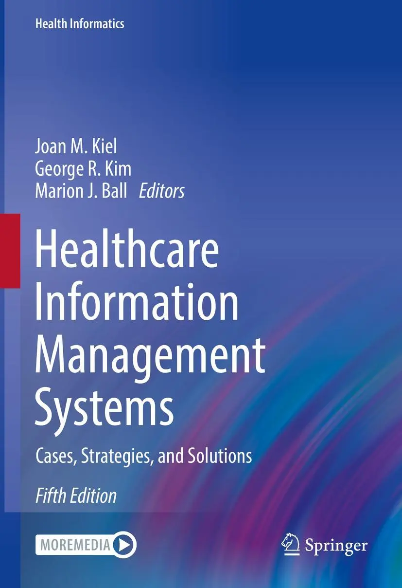 Cover: 9783031079115 | Healthcare Information Management Systems | Joan M. Kiel (u. a.) | xxi
