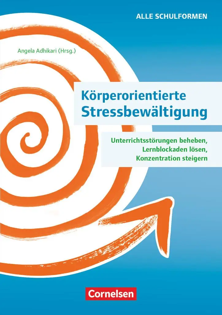 Cover: 9783589169115 | Körperorientierte Stressbewältigung - Unterrichtsstörungen beheben,...