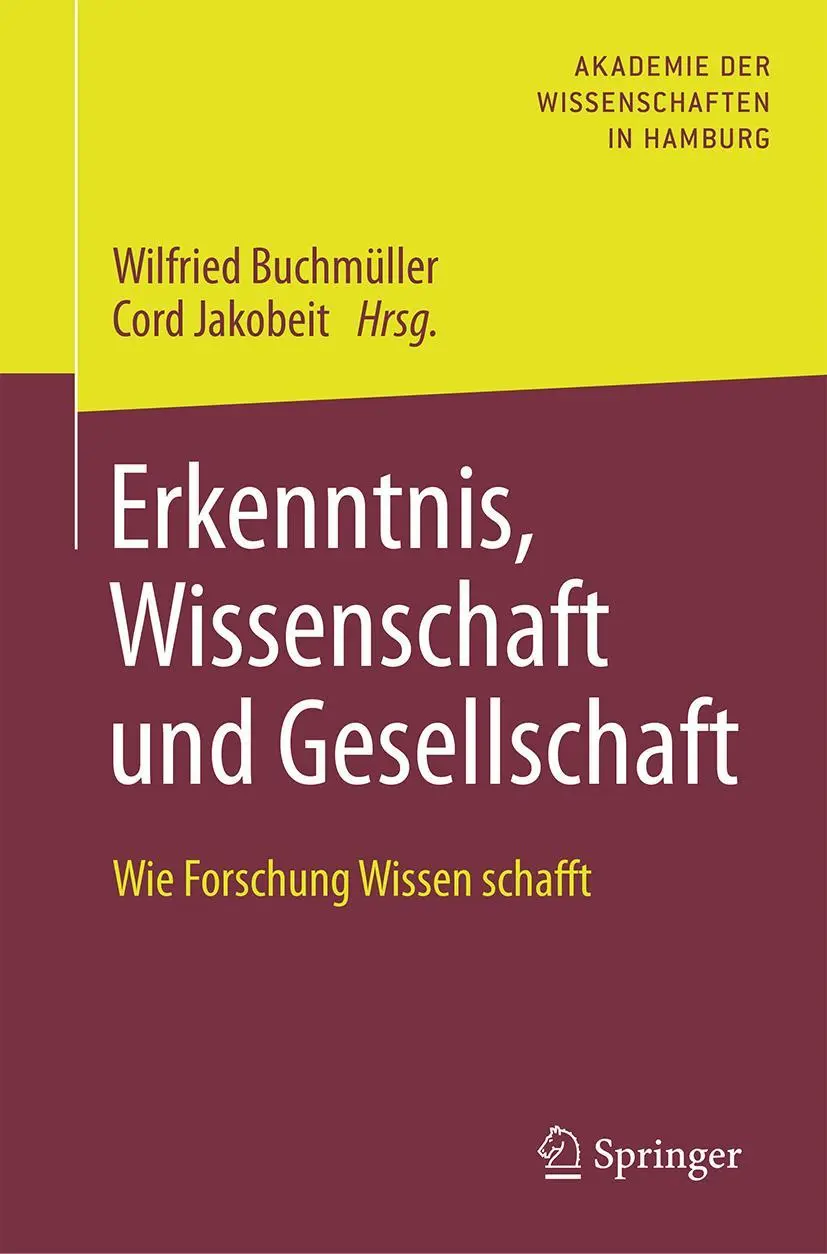 Cover: 9783662499115 | Erkenntnis, Wissenschaft und Gesellschaft | Buchmüller (u. a.) | Buch