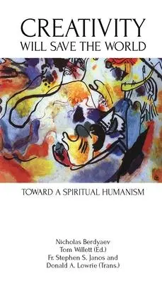 Cover: 9780578879215 | Creativity Will Save the World | Toward a Spiritual Humanism | Buch