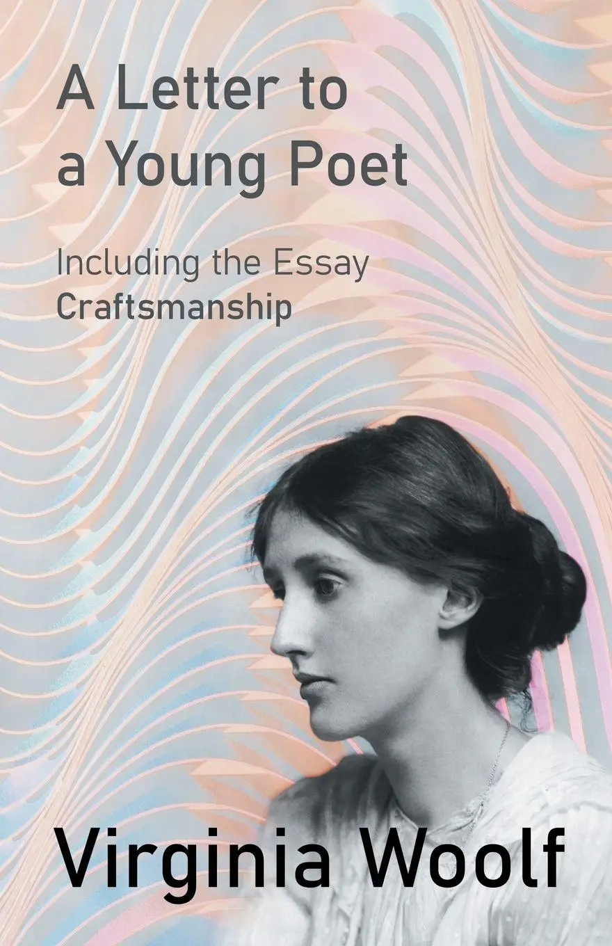 Cover: 9781447479215 | A Letter to a Young Poet | Including the Essay 'Craftsmanship' | Woolf