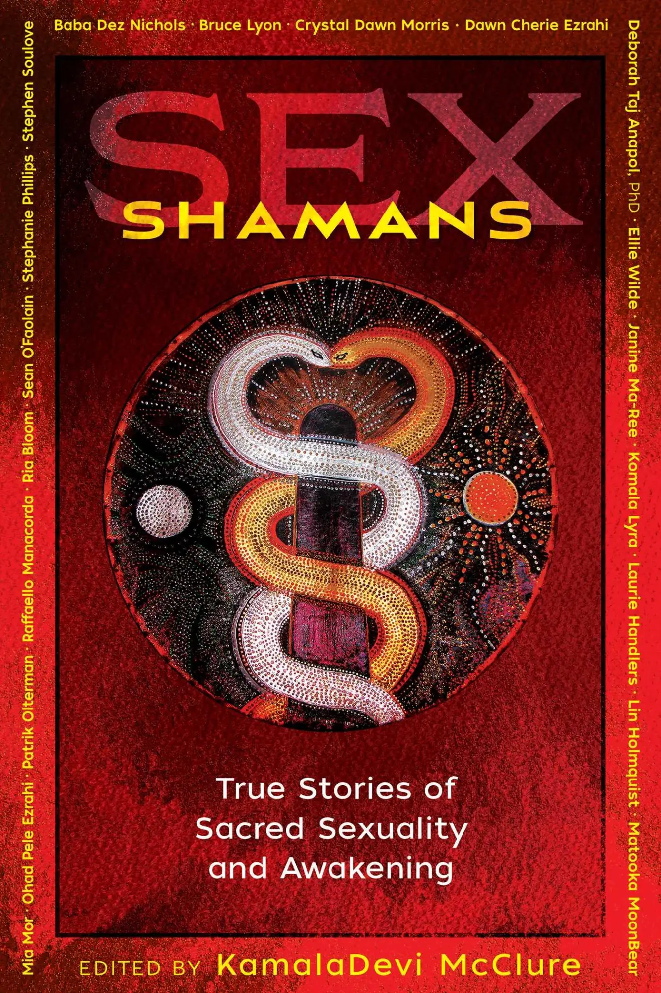Cover: 9781620559215 | Sex Shamans | True Stories of Sacred Sexuality and Awakening | McClure