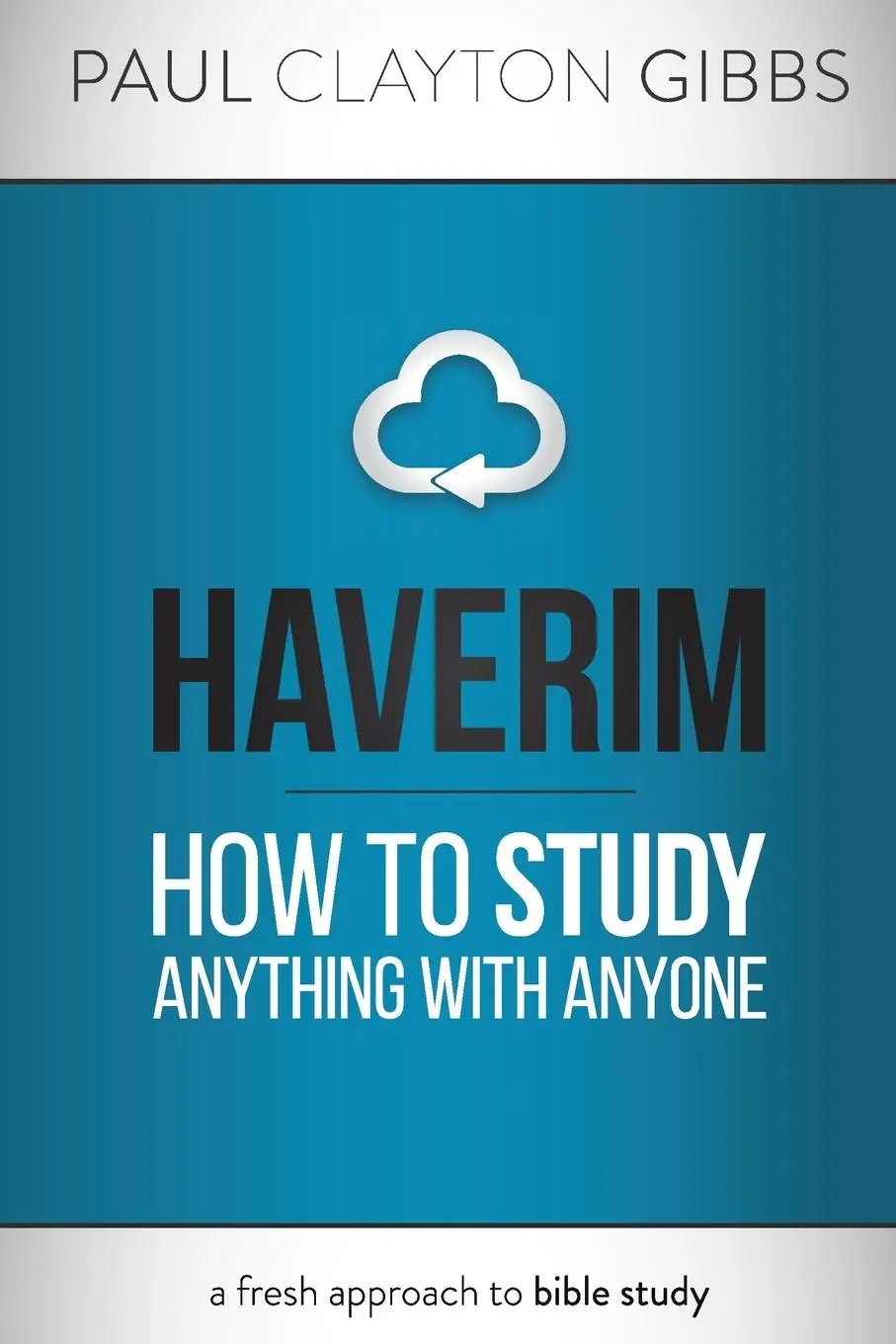 Cover: 9781946369215 | Haverim | How to Study Anything with Anyone | Paul Clayton Gibbs