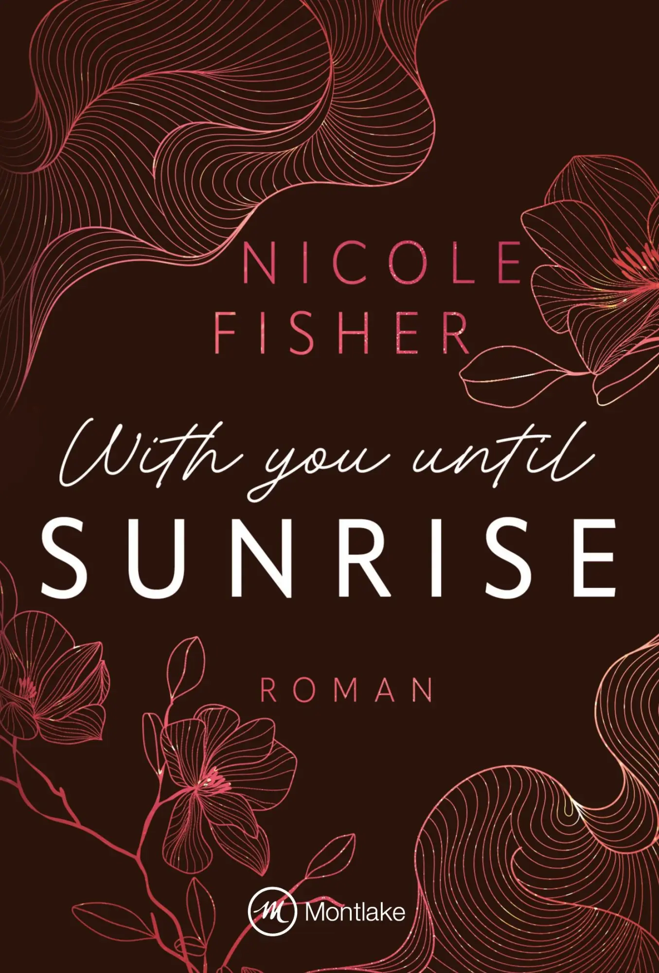 Cover: 9782496719215 | With You Until Sunrise | Nicole Fisher | Taschenbuch | Deutsch | 2025