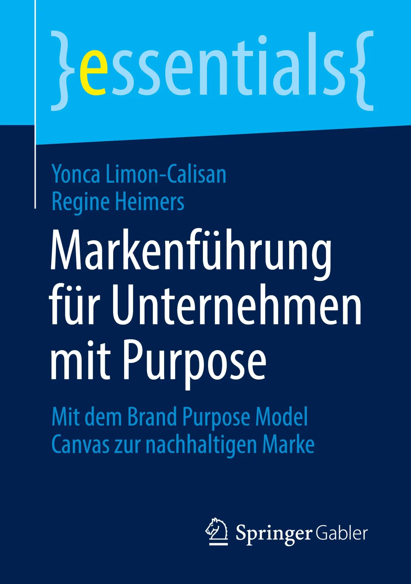 Cover: 9783658459215 | Markenführung für Unternehmen mit Purpose | Regine Heimers (u. a.)