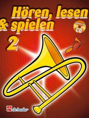 Cover: 9789043109215 | Hören lesen und spielen Band 2 (+CD) Schule für B-Posaune im...