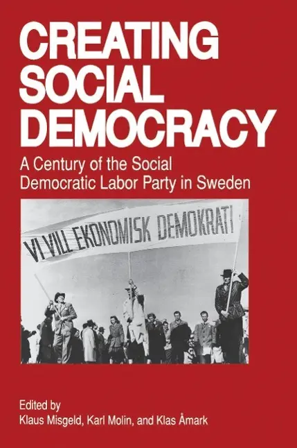 Cover: 9780271009315 | Creating Social Democracy | Karl Molin (u. a.) | Taschenbuch | 1993