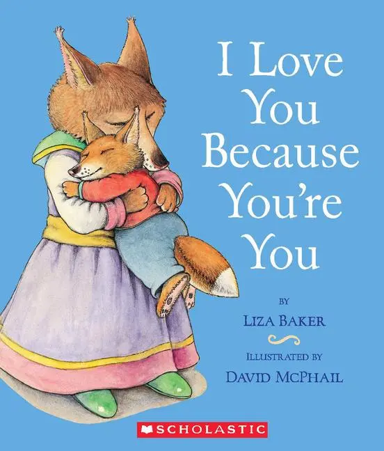 Cover: 9780545029315 | I Love You Because You're You | Liza Baker | Buch | Papp-Bilderbuch