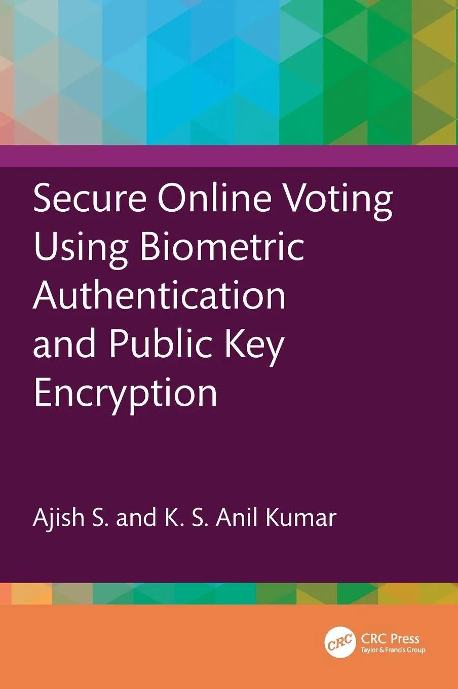 Cover: 9781032559315 | Secure Online Voting Using Biometric Authentication and Public Key...