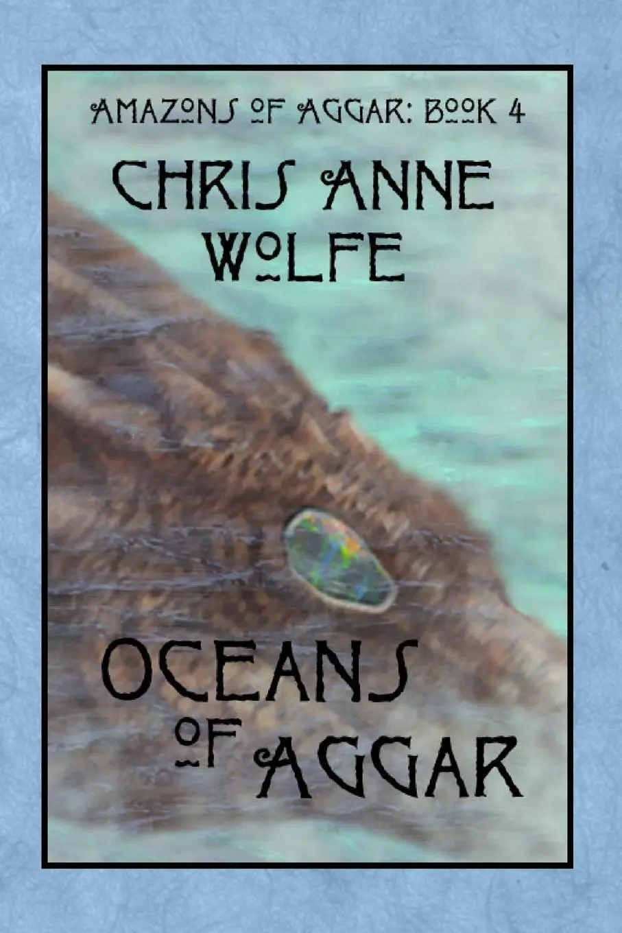 Cover: 9781590929315 | Oceans of Aggar | Chris Anne Wolfe | Taschenbuch | Englisch | 2023
