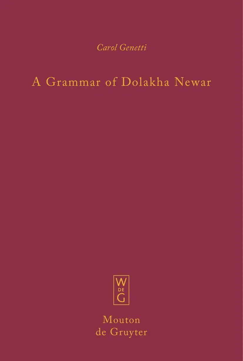 Cover: 9783111629315 | A Grammar of Dolakha Newar | Carol Genetti | Taschenbuch | XV | 2024