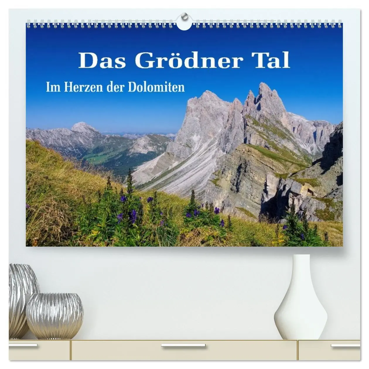 Cover: 9783516019315 | Das Grödner Tal - Im Herzen der Dolomiten (hochwertiger Premium...