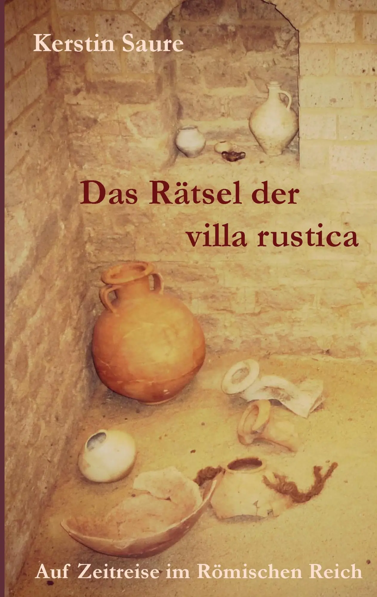 Cover: 9783837019315 | Das Rätsel der villa rustica | Auf Zeitreise im Römischen Reich | Buch