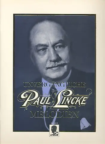 Cover: 9790203919315 | Unvergängliche Paul Lincke Melodien für Klavier | Paul Lincke | Buch