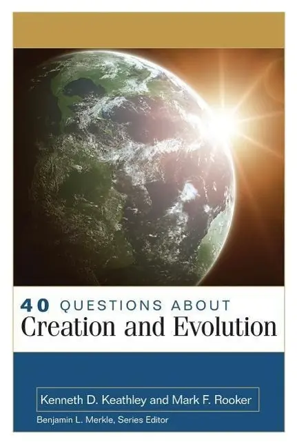 Cover: 9780825429415 | 40 Questions about Creation and Evolution | Kenneth Keathley (u. a.)