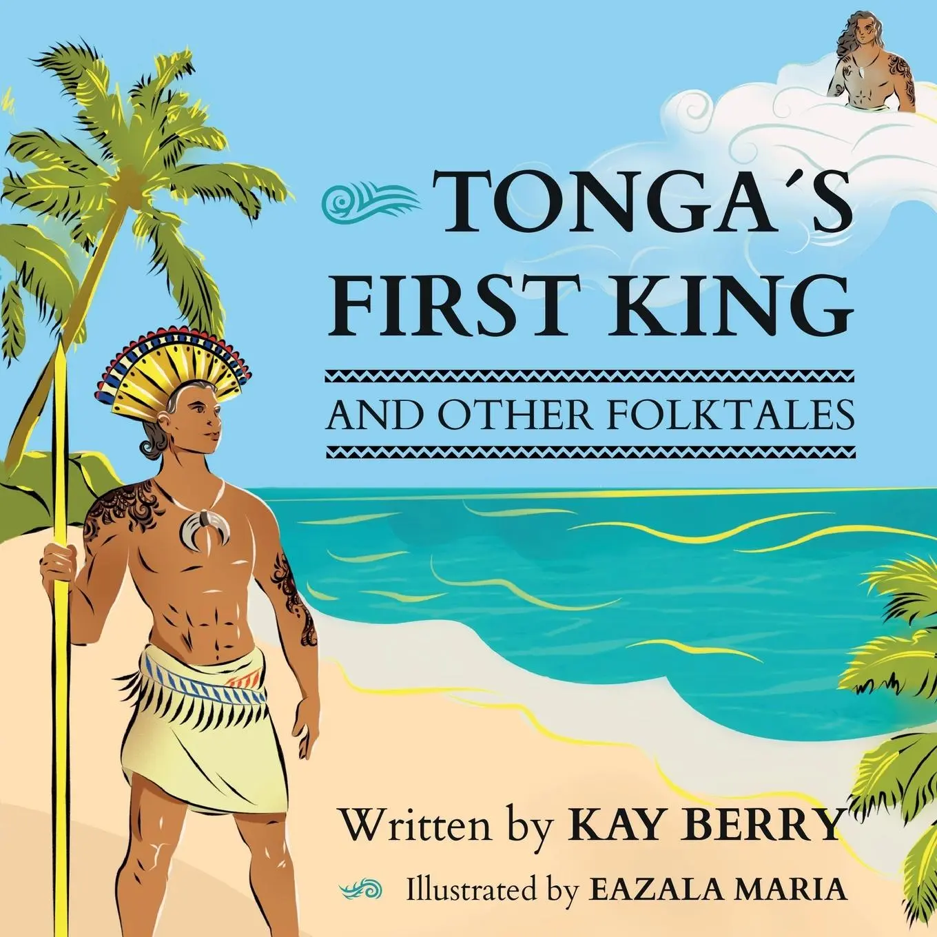 Cover: 9781737699415 | Tonga's First King and Other Folktales | Kay Berry | Taschenbuch