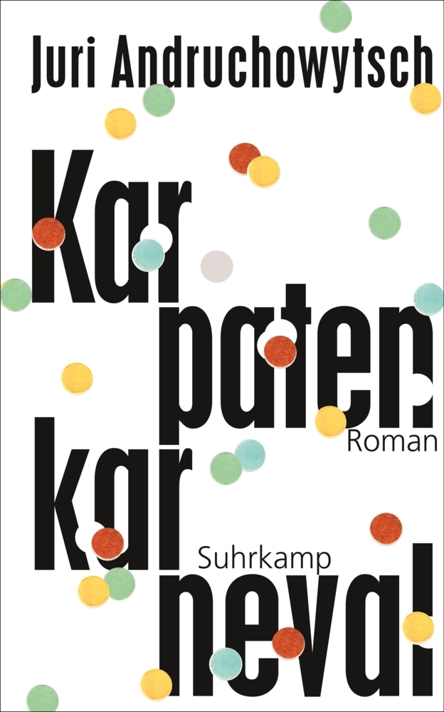 Cover: 9783518469415 | Karpatenkarneval | Roman | Juri Andruchowytsch | Buch | 171 S. | 2019