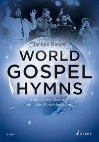 Cover: 9783795749415 | World Gospel Hymns | gemischter Chor (SATB) und Klavier. Chorbuch.