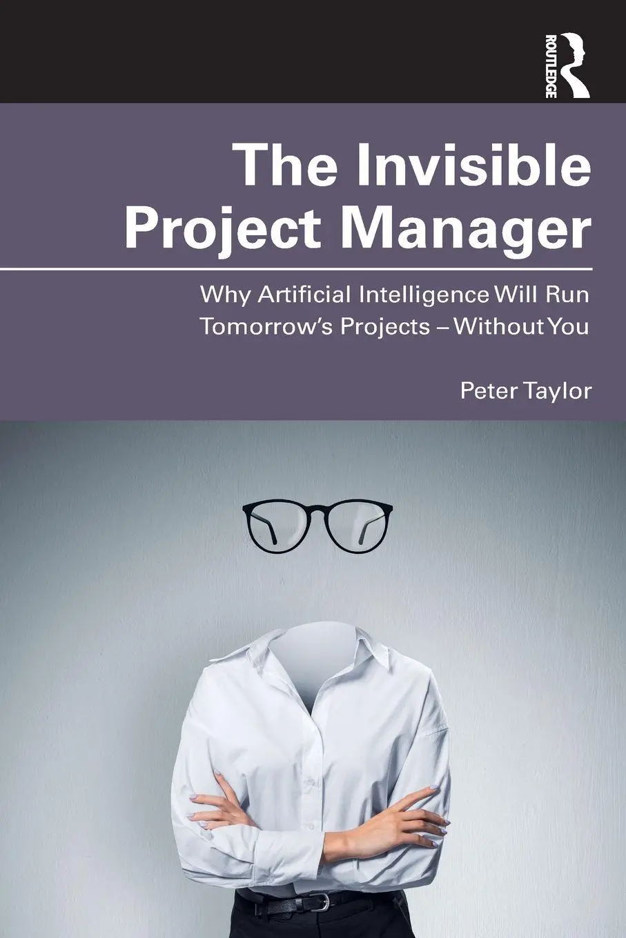 Cover: 9781041139515 | The Invisible Project Manager | Peter Taylor | Taschenbuch | Englisch