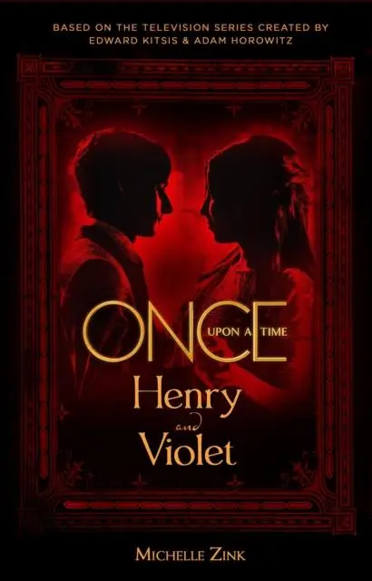 Cover: 9781785659515 | Once Upon a Time - Henry and Violet | Michelle Zink | Taschenbuch