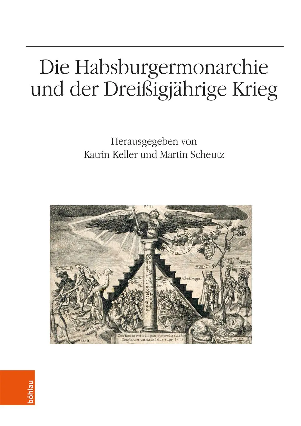 Cover: 9783205209515 | Die Habsburgermonarchie und der Dreißigjährige Krieg | Katrin Keller