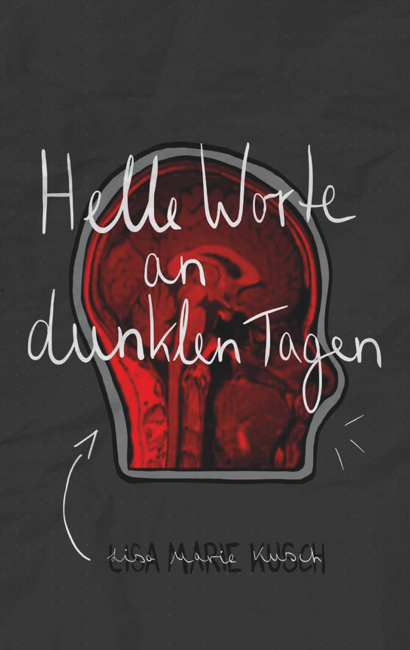 Cover: 9783347019515 | Helle Worte an dunklen Tagen | Lisa Marie Kusch | Taschenbuch | 232 S.