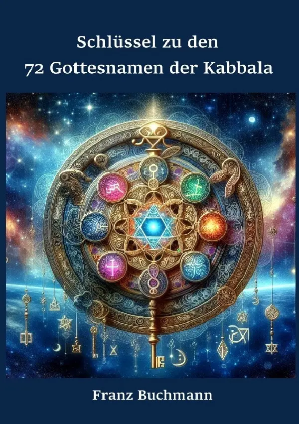 Cover: 9783819039515 | Schlüssel zu den 72 Gottesnamen der Kabbala | DE | Franz Buchmann