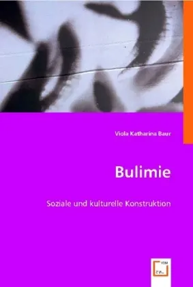 Cover: 9783836489515 | Bulimie | Soziale und kulturelle Konstruktion | Baur, Viola Katharina