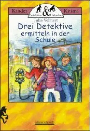 Cover: 9783930299515 | Drei Detektive ermitteln in der Schule | Julia Volmert | Buch | 128 S.