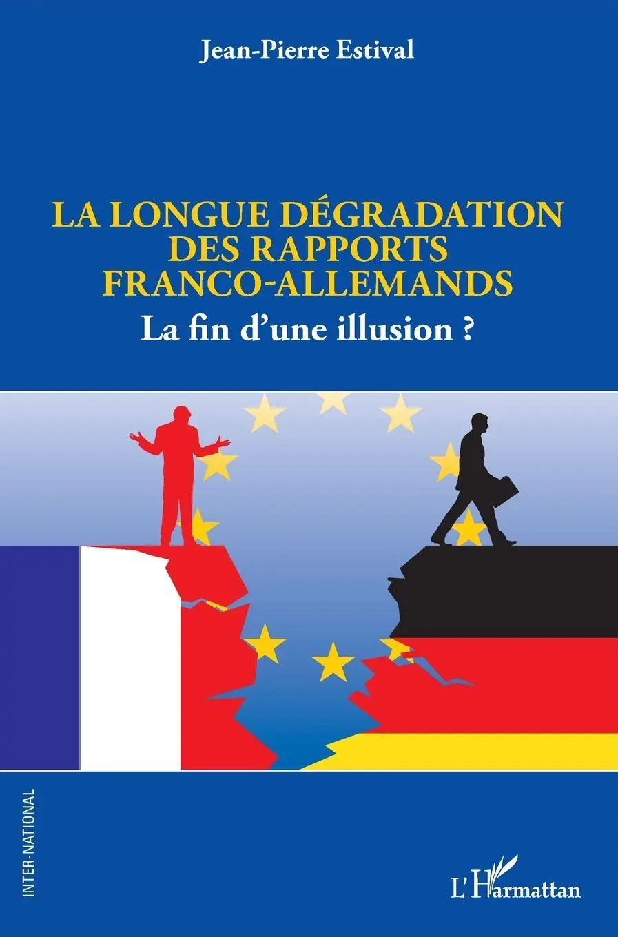 Cover: 9782140339615 | La longue dégradation des rapports franco-allemands | Estival | Buch