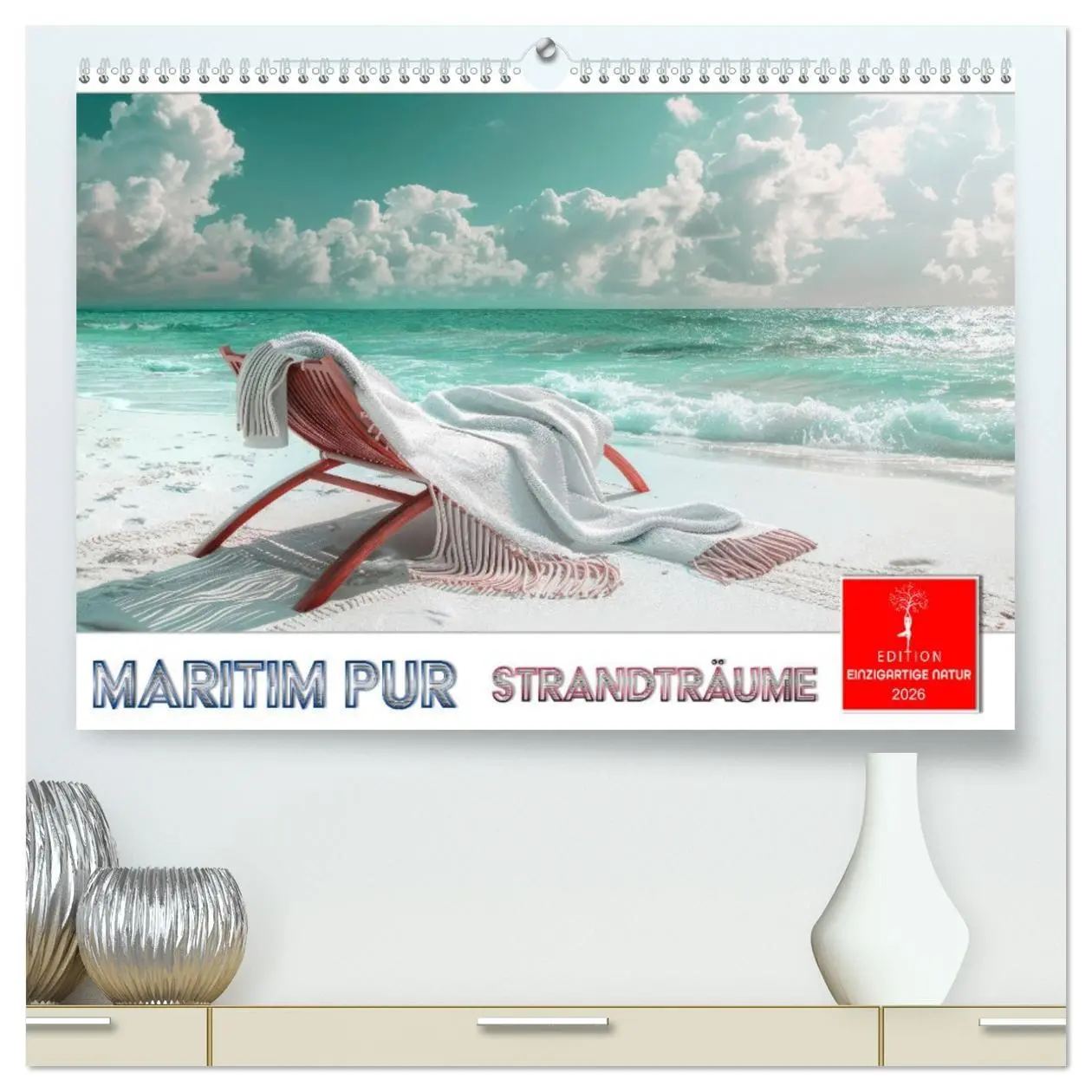 Cover: 9783457379615 | Maritim pur - Strandträume (hochwertiger Premium Wandkalender 2026...