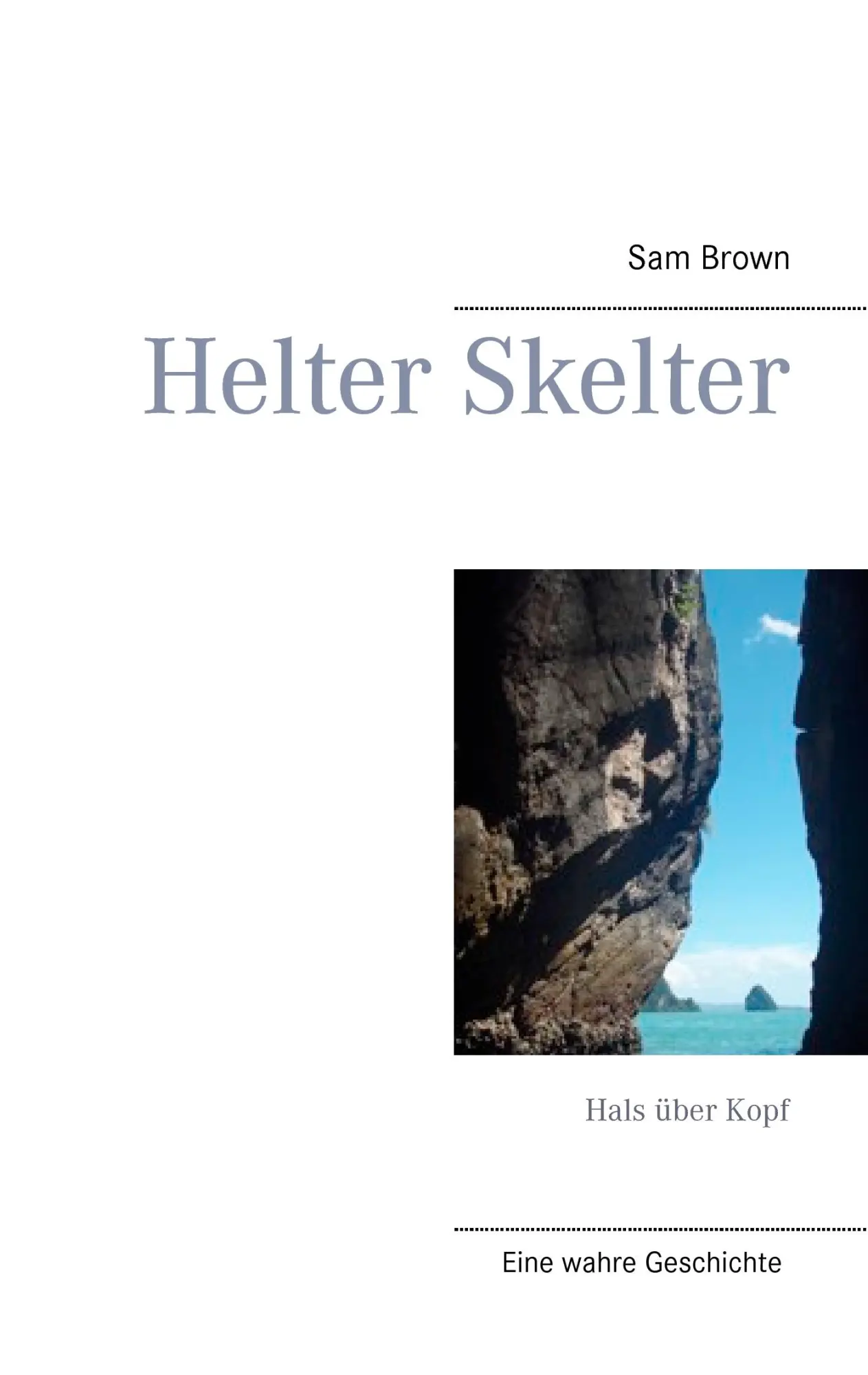 Helter Skelter: Hals über Kopf