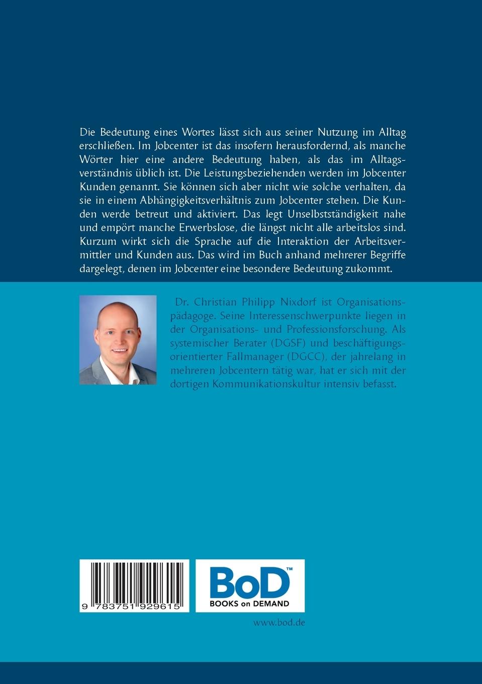 Rückseite: 9783751929615 | Die Verwaltungssprache des Jobcenters | Christian Philipp Nixdorf