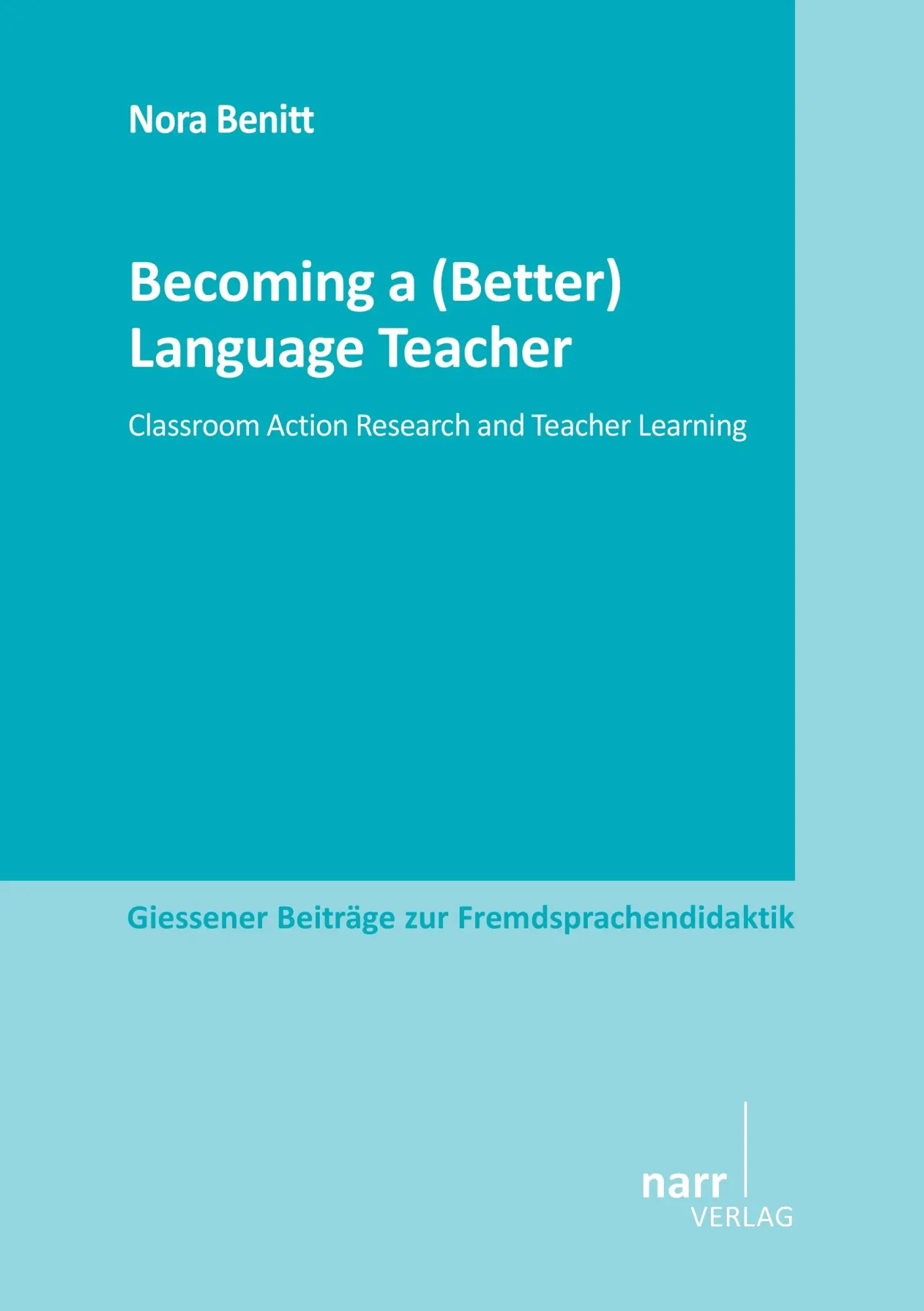 Cover: 9783823369615 | Becoming a (Better) Language Teacher | Nora Benitt | Taschenbuch