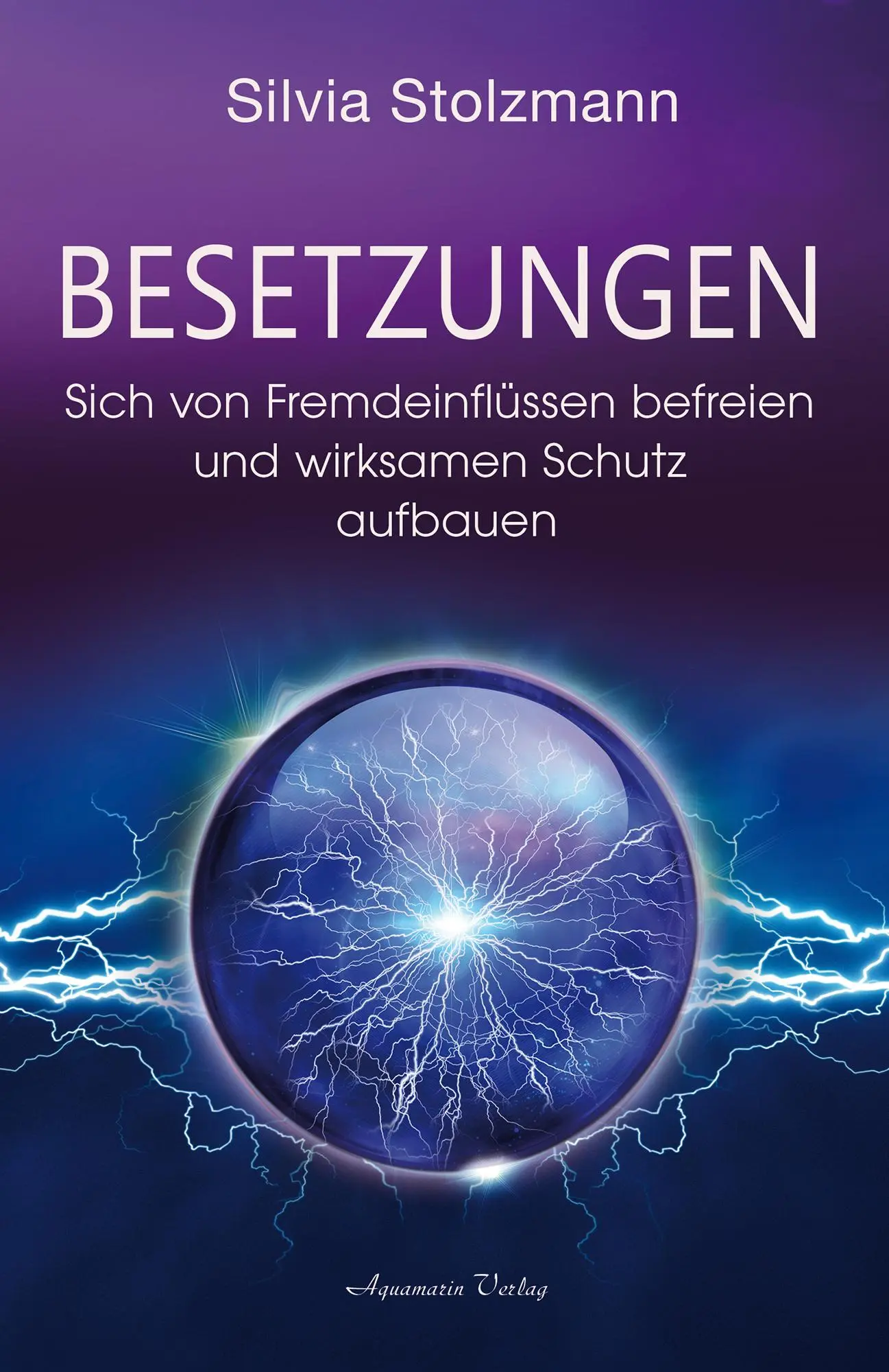 Cover: 9783894279615 | Besetzungen - Sich von Fremdeinflüssen befreien und wirksamen...