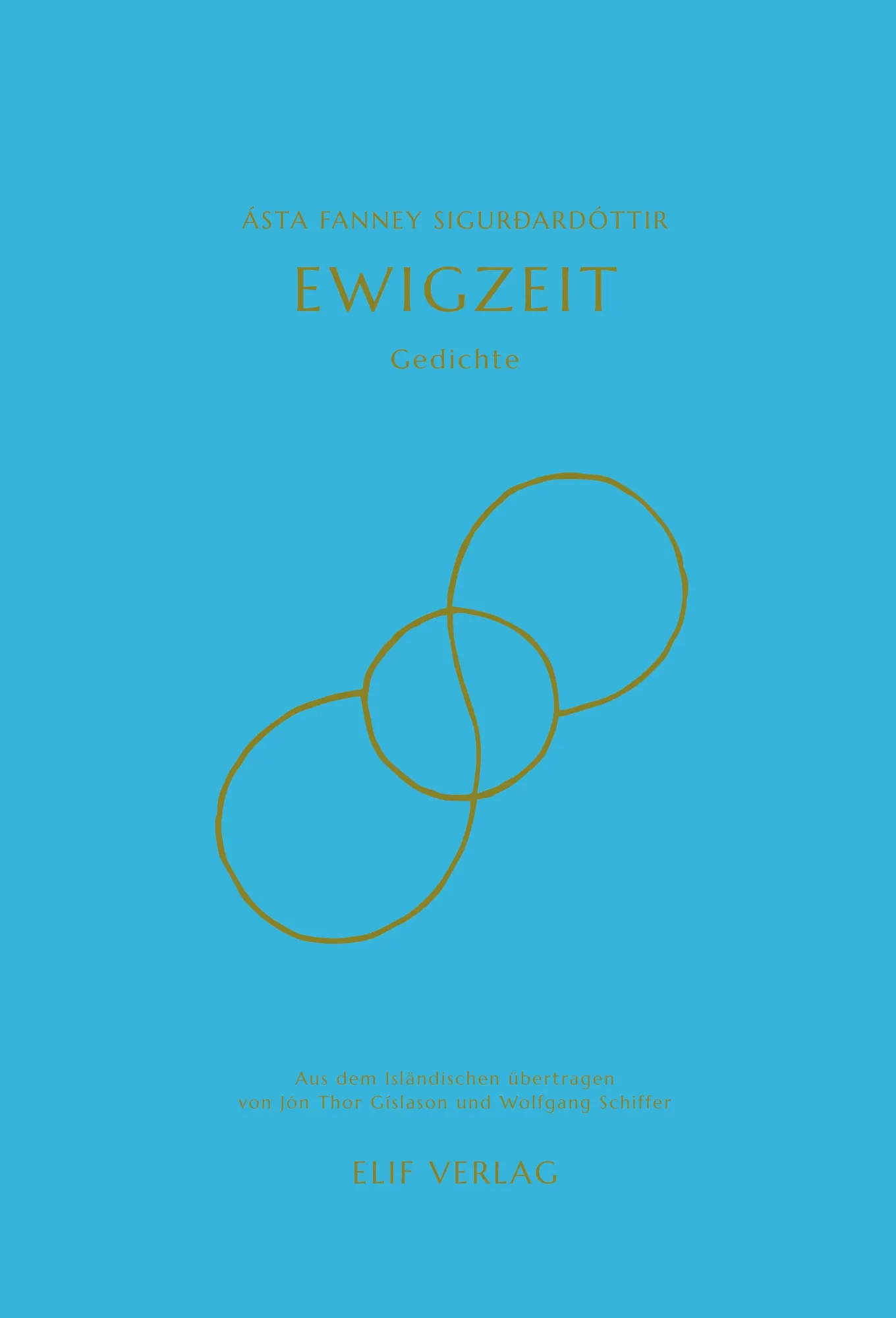 Cover: 9783946989615 | Ewigzeit | Gedichte | Ásta Fanney Sigurðardóttir | Buch | 124 S.