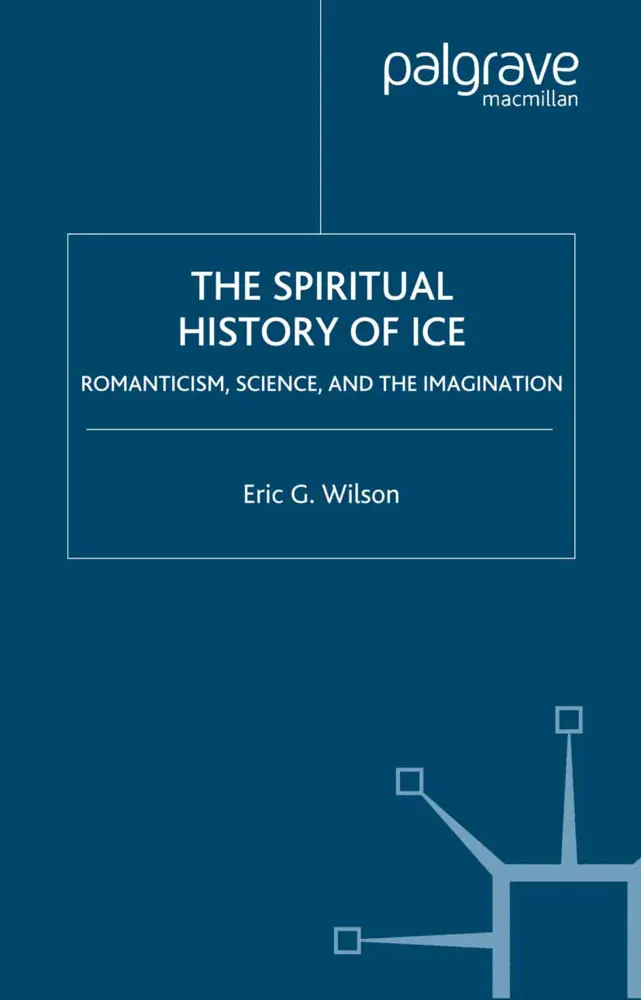 Cover: 9780230619715 | The Spiritual History of Ice | E. Wilson | Taschenbuch | xiv | 2009