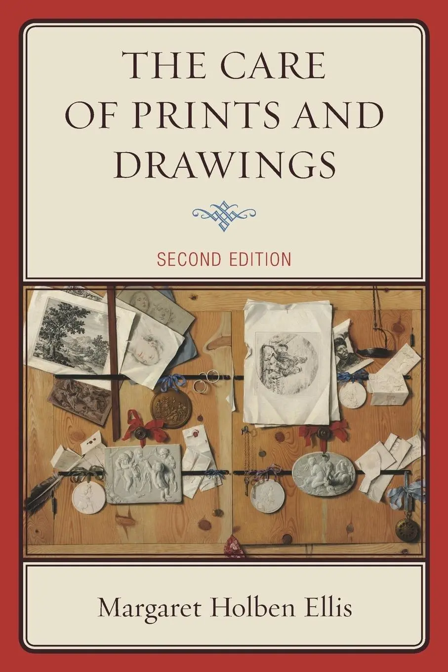 Cover: 9781442239715 | The Care of Prints and Drawings | Margaret Holben Ellis | Taschenbuch