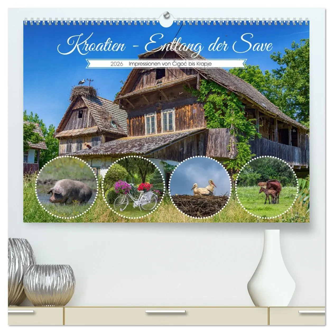Cover: 9783457509715 | Kroatien - Entlang der Save (hochwertiger Premium Wandkalender 2026...