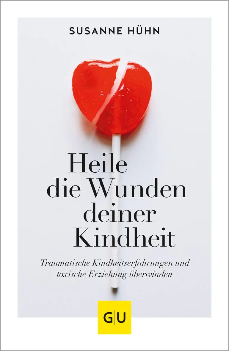 Cover: 9783833879715 | Heile die Wunden deiner Kindheit | Susanne Hühn | Taschenbuch | 192 S.