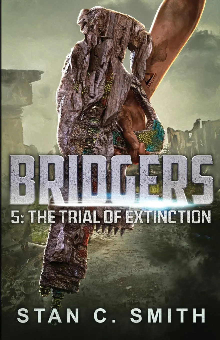 Cover: 9798985389715 | Bridgers 5 | The Trial of Extinction | Stan C. Smith | Taschenbuch