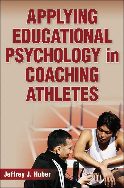 Cover: 9780736079815 | Applying Educational Psychology in Coaching Athletes | Huber | Buch