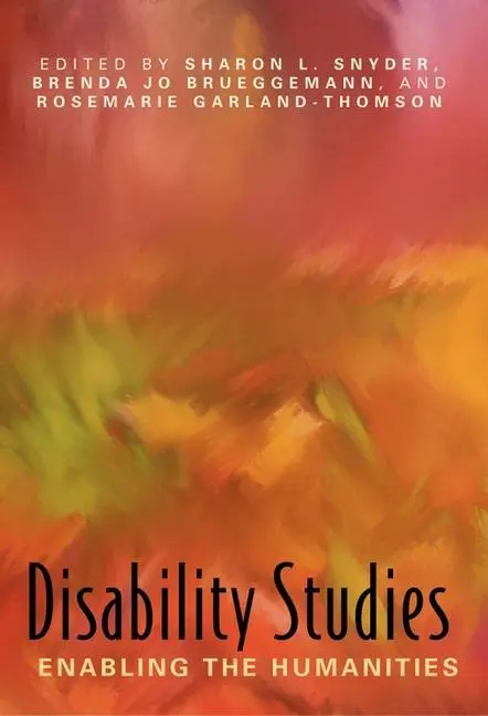 Cover: 9780873529815 | Disability Studies: Enabling the Humanities | Sharon L Snyder (u. a.)